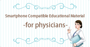Smartphone Compatible Educational Material-for physicians-